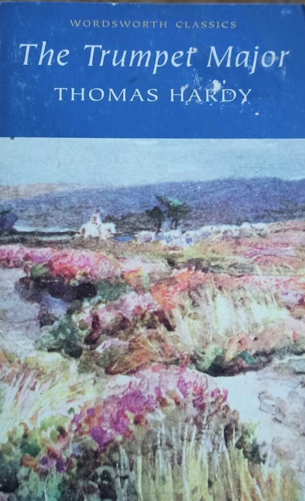 The Trumpet Major- Thomas Hardy