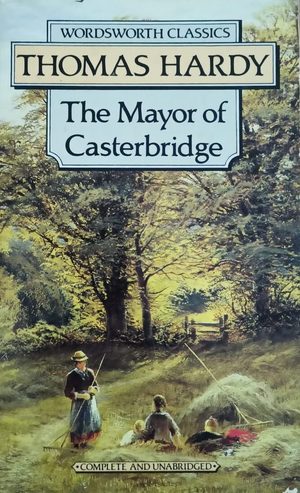 The Mayor of Casterbridge- Thomas Hardy